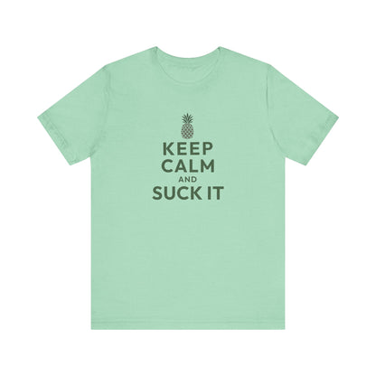 Keep Calm and Suck It — Psych Retro Tee (Light)