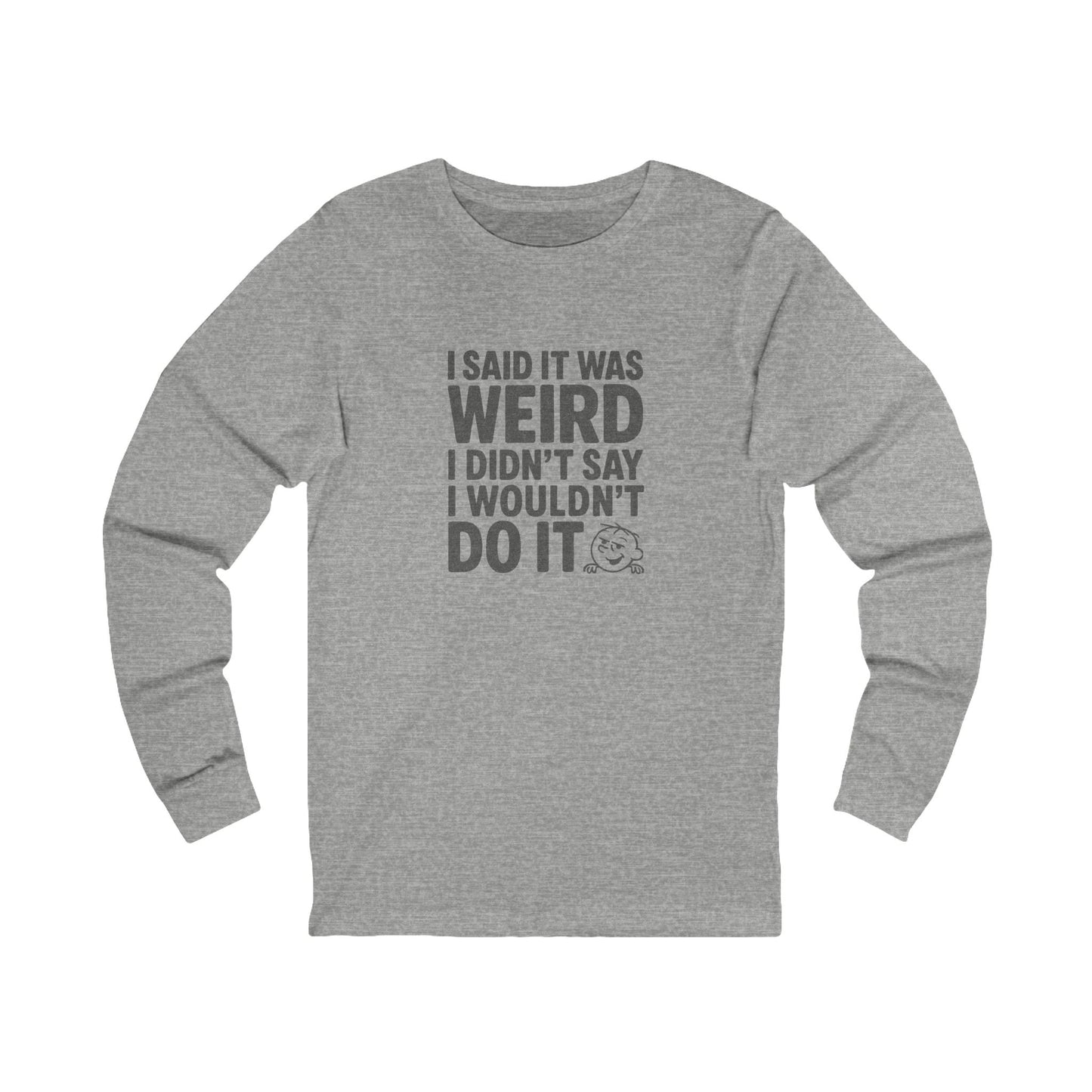 It's Weird, But I'm Interested Anyway — Retro Long Sleeve (Light)