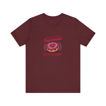 Sugarcoated (Go Eat a Donut) — Retro Graphic Tee (Dark)