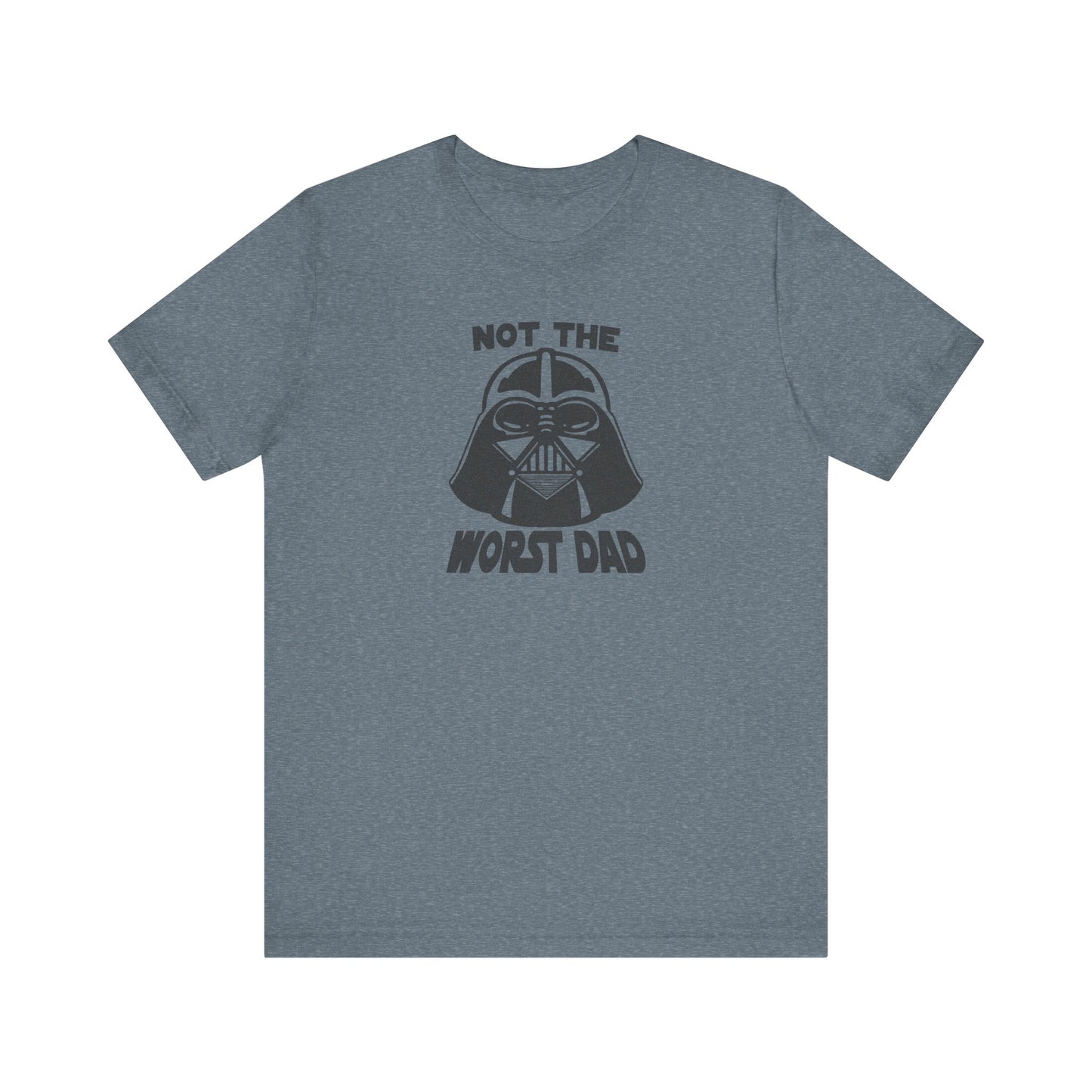 Not The Worst Dad Shirt — Funny Dad Gift, Retro Dad Humor Tee