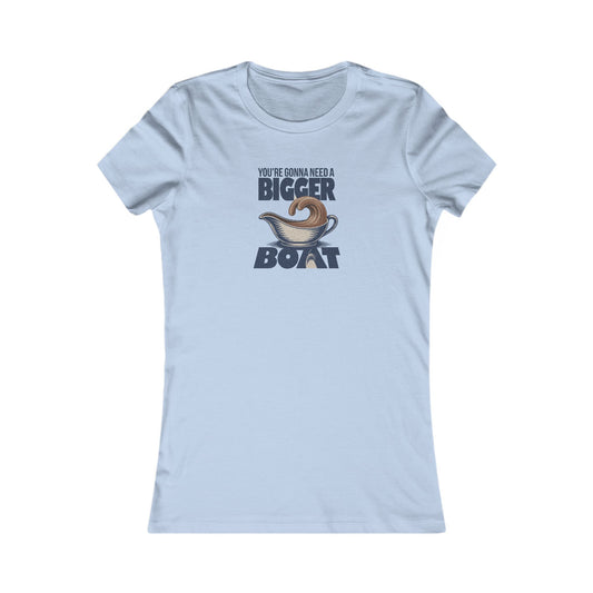 You're Gonna Need a Bigger (Gravy) Boat — Retro Women's Tee (Light)