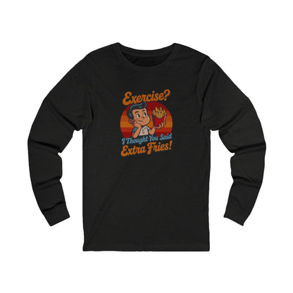 Exercise? I Thought You Said Extra Fries! — Retro Long Sleeve (Dark)