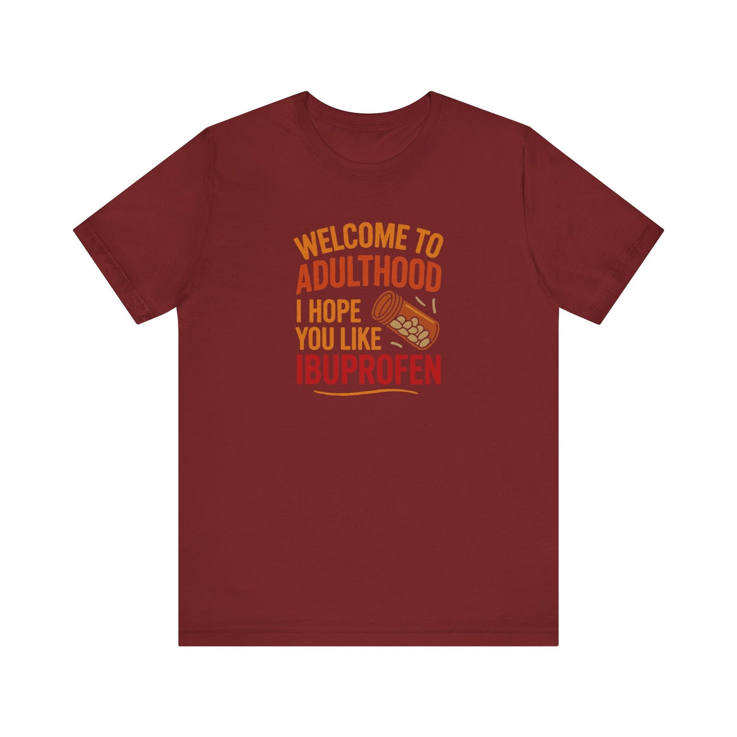 Welcome to Adulthood (Ibuprofen) — Retro Graphic Tee (Dark)