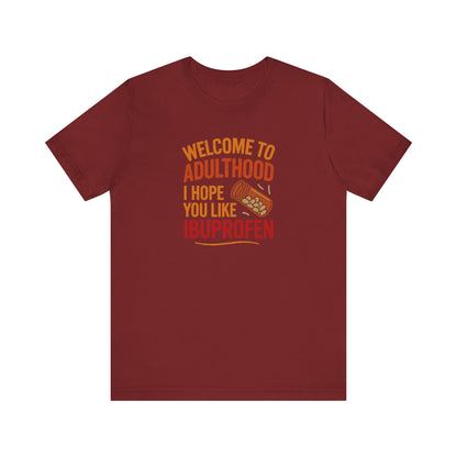 Welcome to Adulthood (Ibuprofen) — Retro Graphic Tee (Dark)