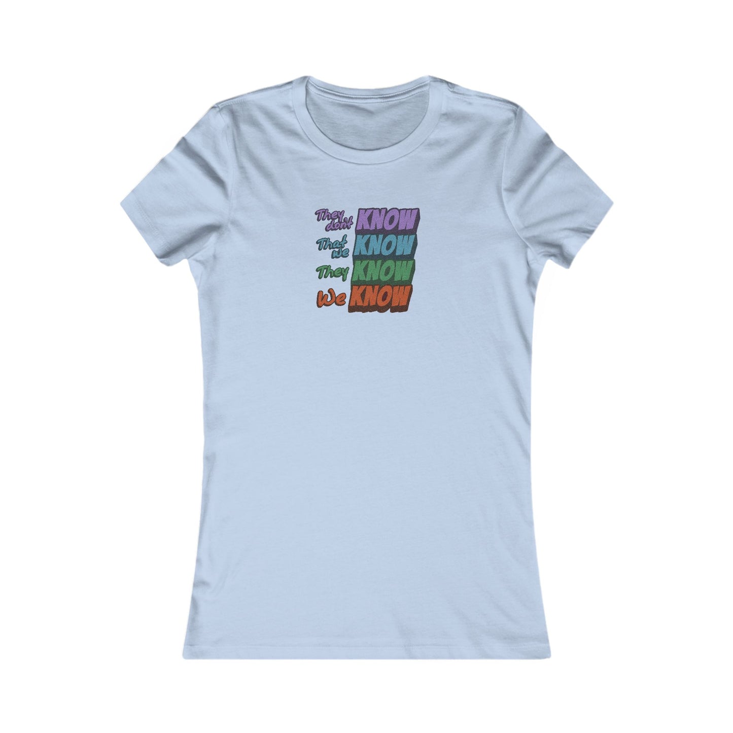 They Don't Know We Know — Friends Retro Women's Tee (Light)