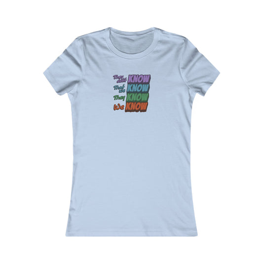 They Don't Know We Know — Friends Retro Women's Tee (Light)