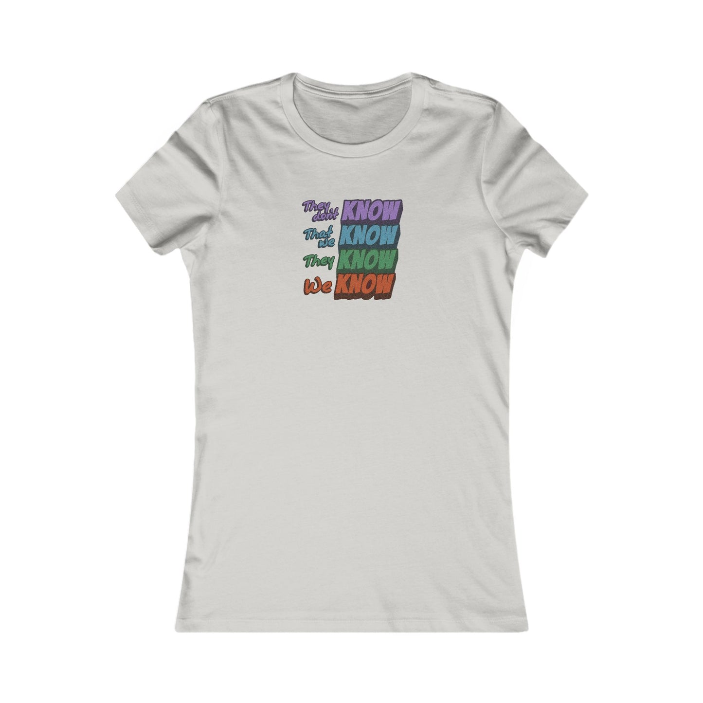 They Don't Know We Know — Friends Retro Women's Tee (Light)