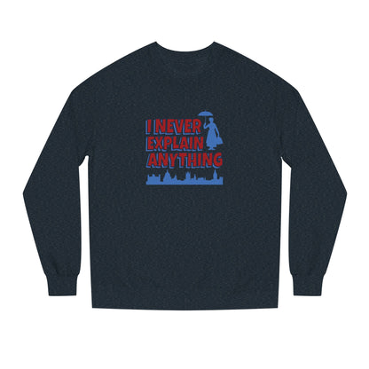 I Never Explain Anything — Mary Poppins Retro Sweatshirt (Dark)