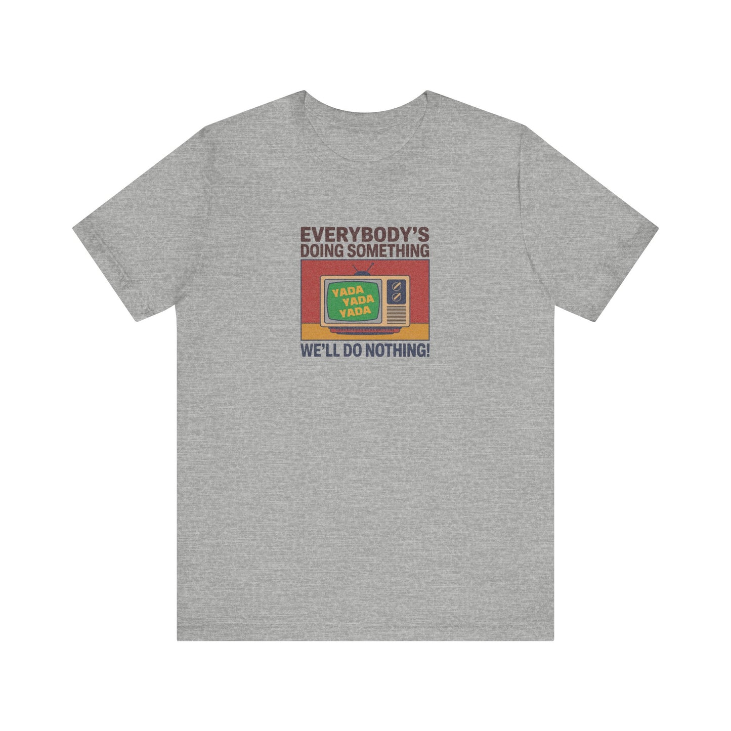 We’ll Do Nothing (Yada Yada) — Seinfeld Retro Tee (Light)