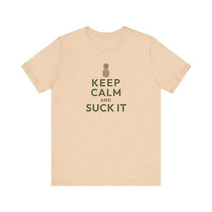 Keep Calm and Suck It — Psych Retro Tee (Light)