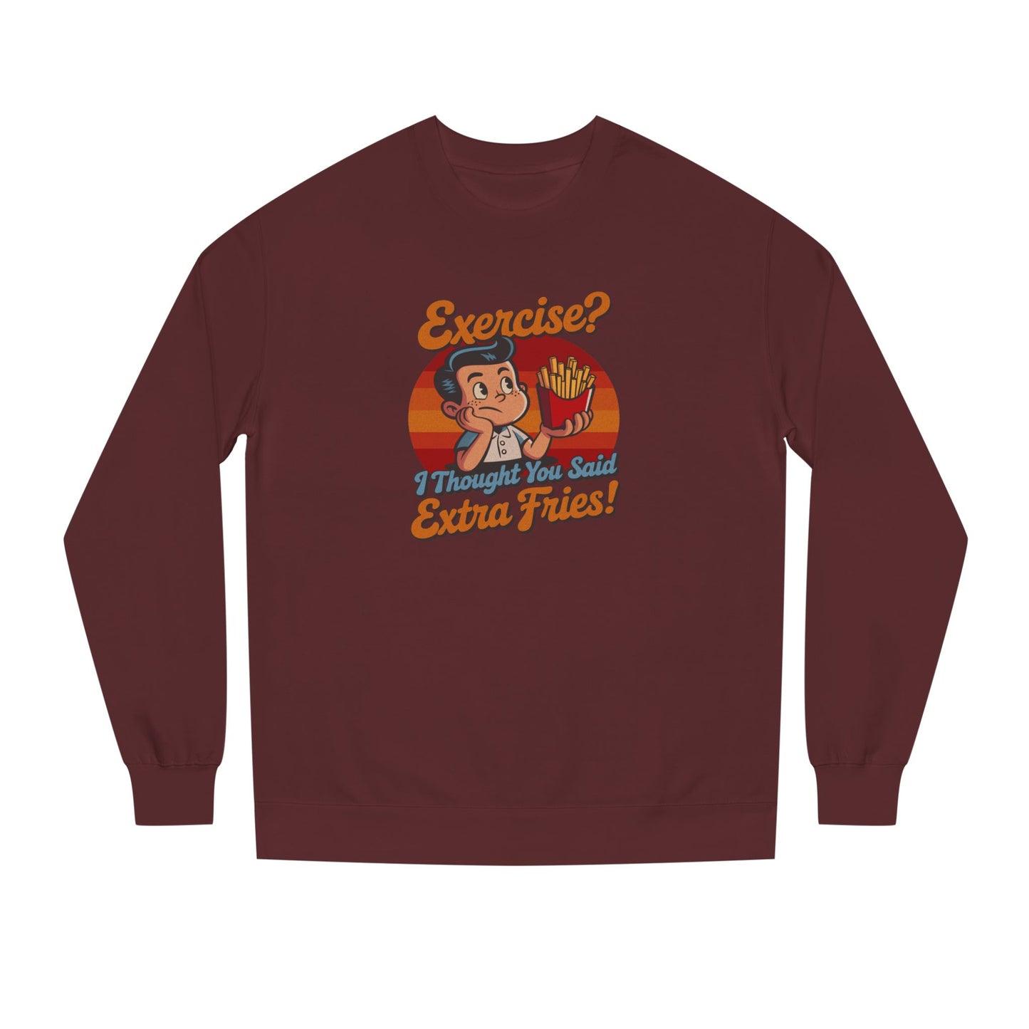 Exercise? I Thought You Said Extra Fries! — Retro Sweatshirt (Dark)