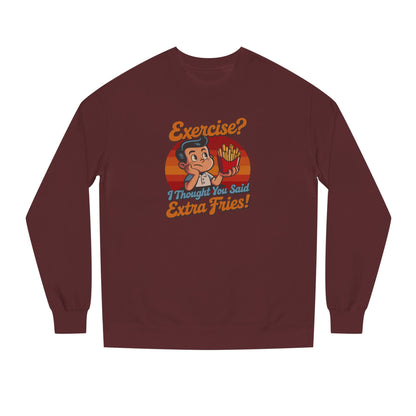 Exercise? I Thought You Said Extra Fries! — Retro Sweatshirt (Dark)