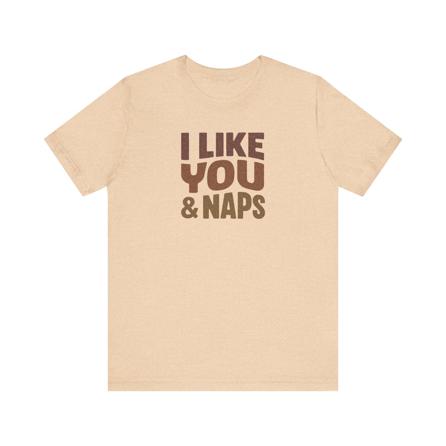 I Like You & Naps (Warm Gradient) — Retro Loungewear Tee (Light)