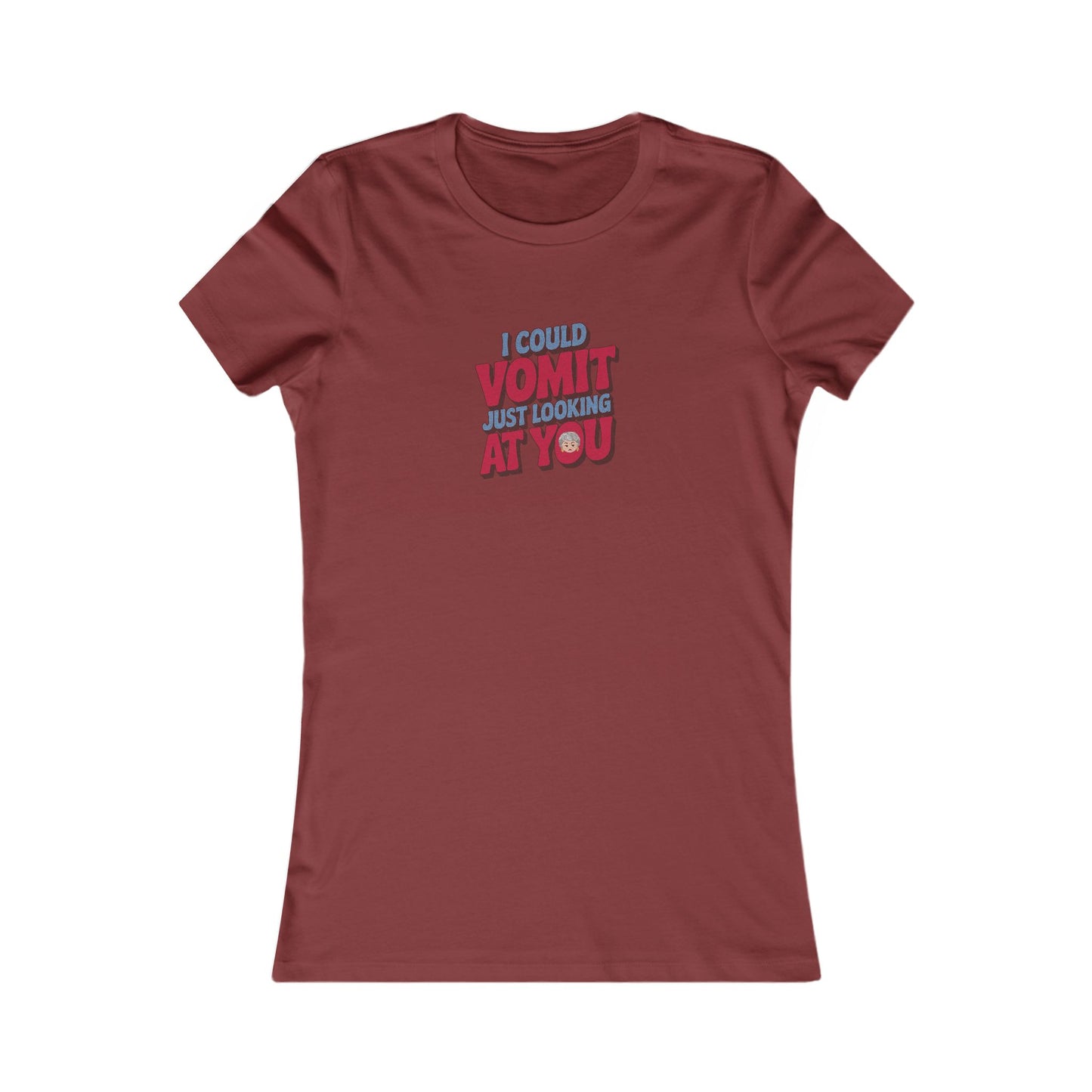 I Could Vomit Just Looking At You — Dorothy Zbornak Women's Tee (Dark)