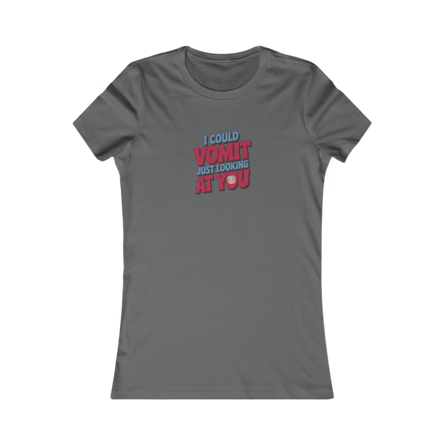 I Could Vomit Just Looking At You — Dorothy Zbornak Women's Tee (Dark)