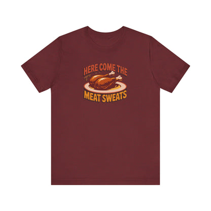 Here Come the Meat Sweats — Friends Thanksgiving Tee (Dark)