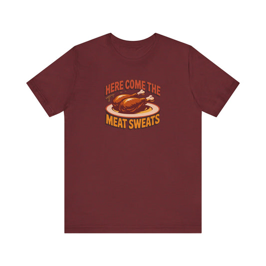 Here Come the Meat Sweats — Friends Thanksgiving Tee (Dark)