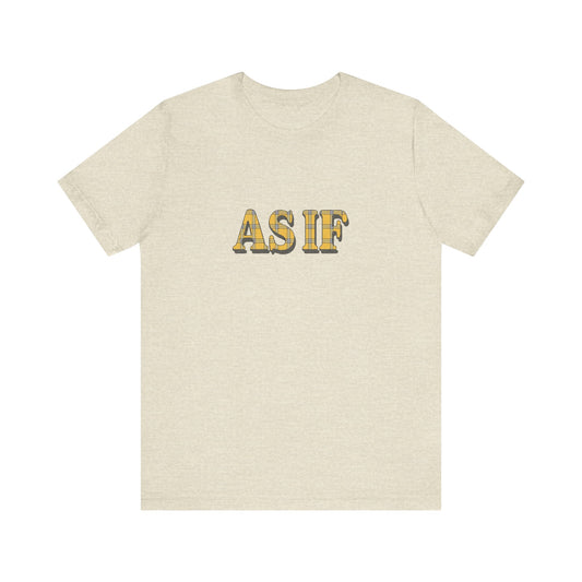 As If — Clueless Cher Horowitz Quote Retro Tee (Light)