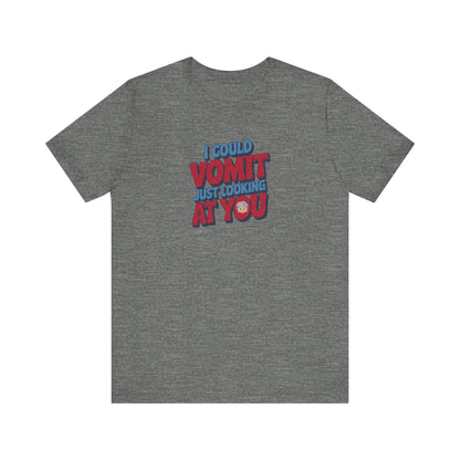 I Could Vomit Just Looking At You — Dorothy Zbornak Retro Tee (Light)