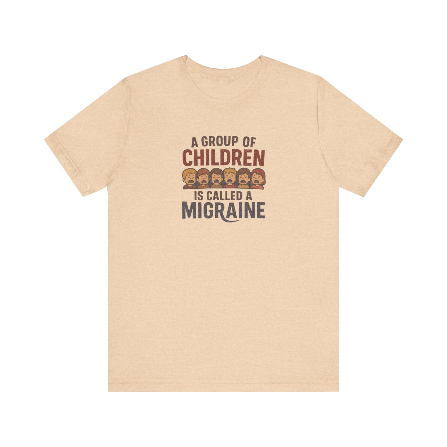 A Group of Children is Called a Migraine — Retro Tee (Light)