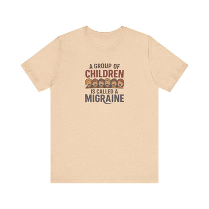 A Group of Children is Called a Migraine — Retro Tee (Light)