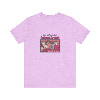 I'm Not Always Rude and Sarcastic — Retro Tee (Light)