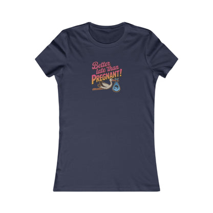 Better Late Than Pregnant! — Blanche Devereaux Women's Tee (Dark)