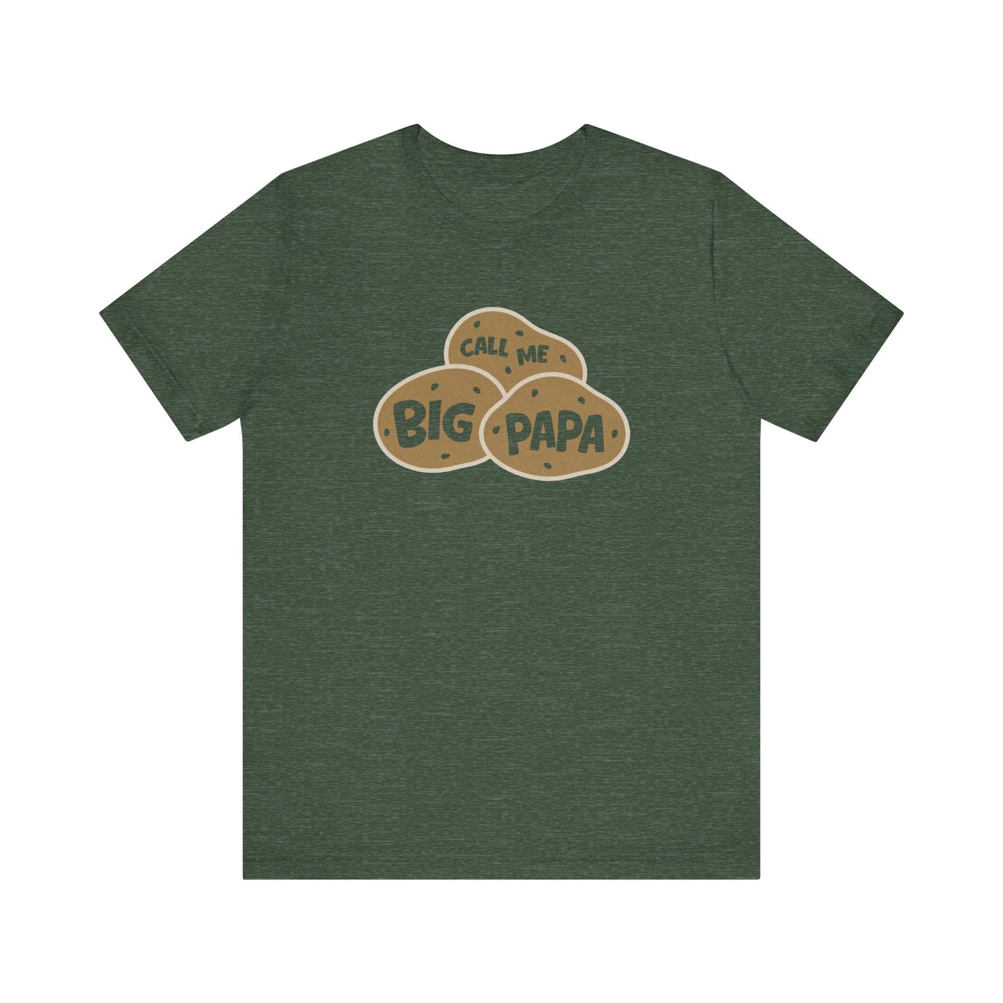 Call Me Big Papa Shirt — Funny Dad Gift, Potato Pun Tee