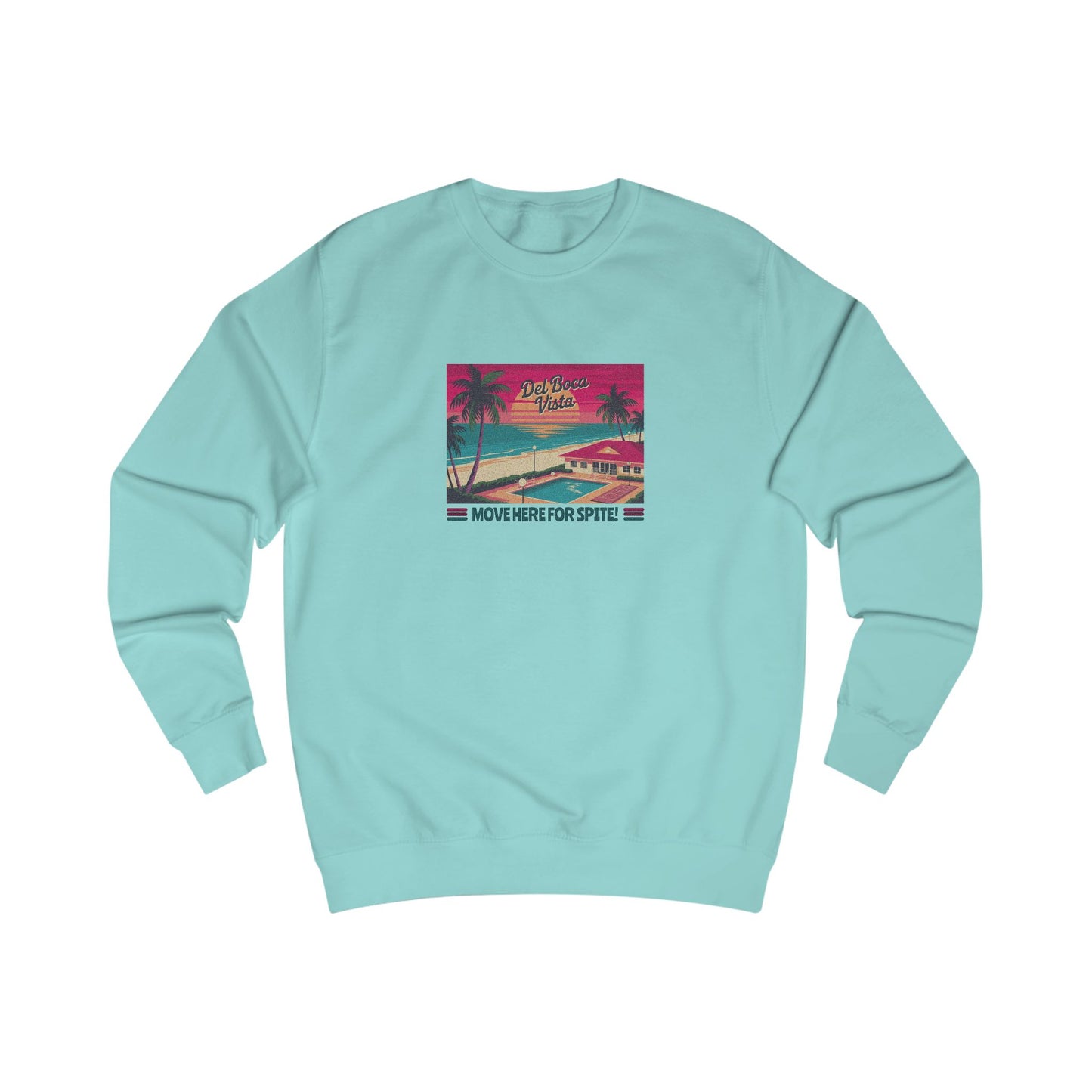Del Boca Vista (Move Here For Spite!) — Seinfeld Retro Sweatshirt (Light)