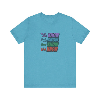 They Don't Know We Know — Friends Retro Tee (Light)