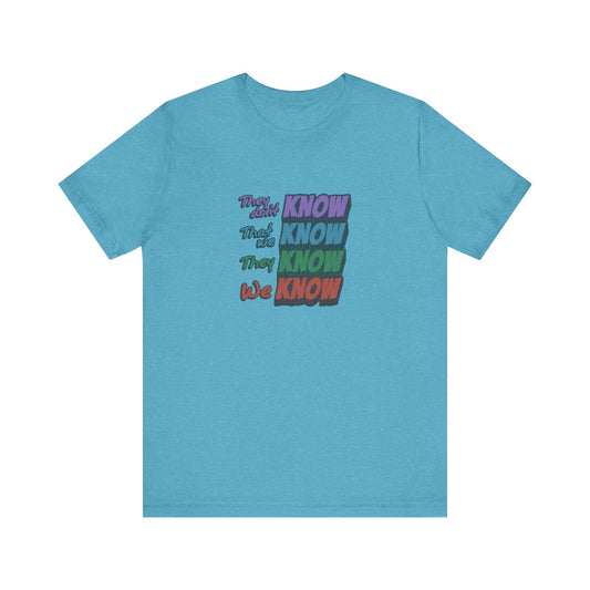 They Don't Know We Know — Friends Retro Tee (Light)