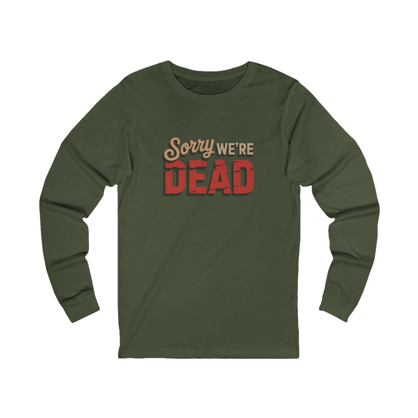 Sorry We’re Dead — Zombie Halloween Sign Retro Long Sleeve (Dark)