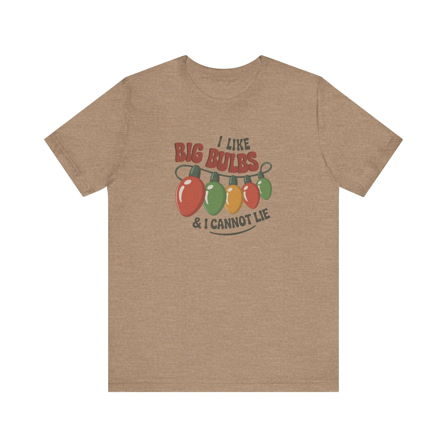 I Like Big Bulbs and I Cannot Lie — Christmas Lights Retro Tee (Light)