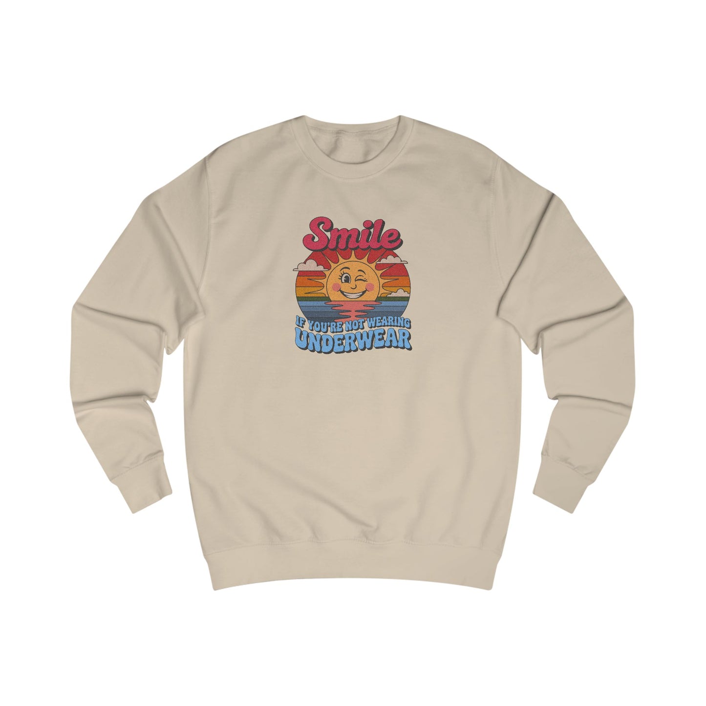 Smile If You’re Not Wearing Underwear — Retro Sweatshirt (Light)