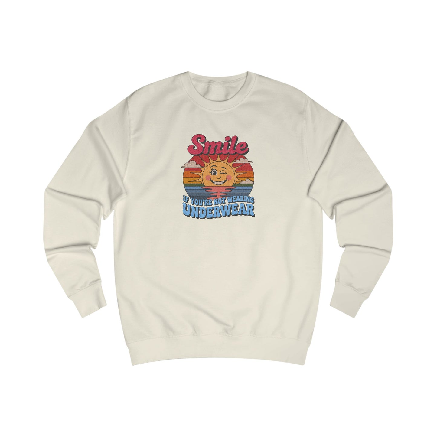 Smile If You’re Not Wearing Underwear — Retro Sweatshirt (Light)