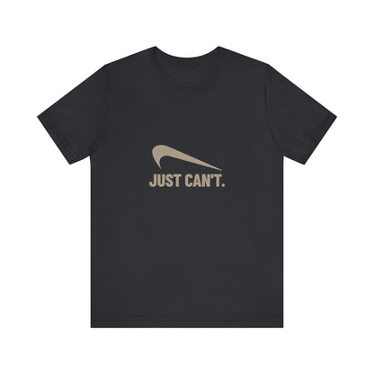 Just Can’t Athletic Parody — Retro Workout Tee (Dark)