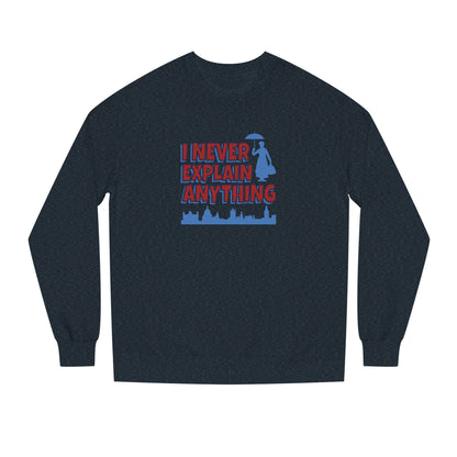 I Never Explain Anything — Mary Poppins Retro Sweatshirt (Dark)