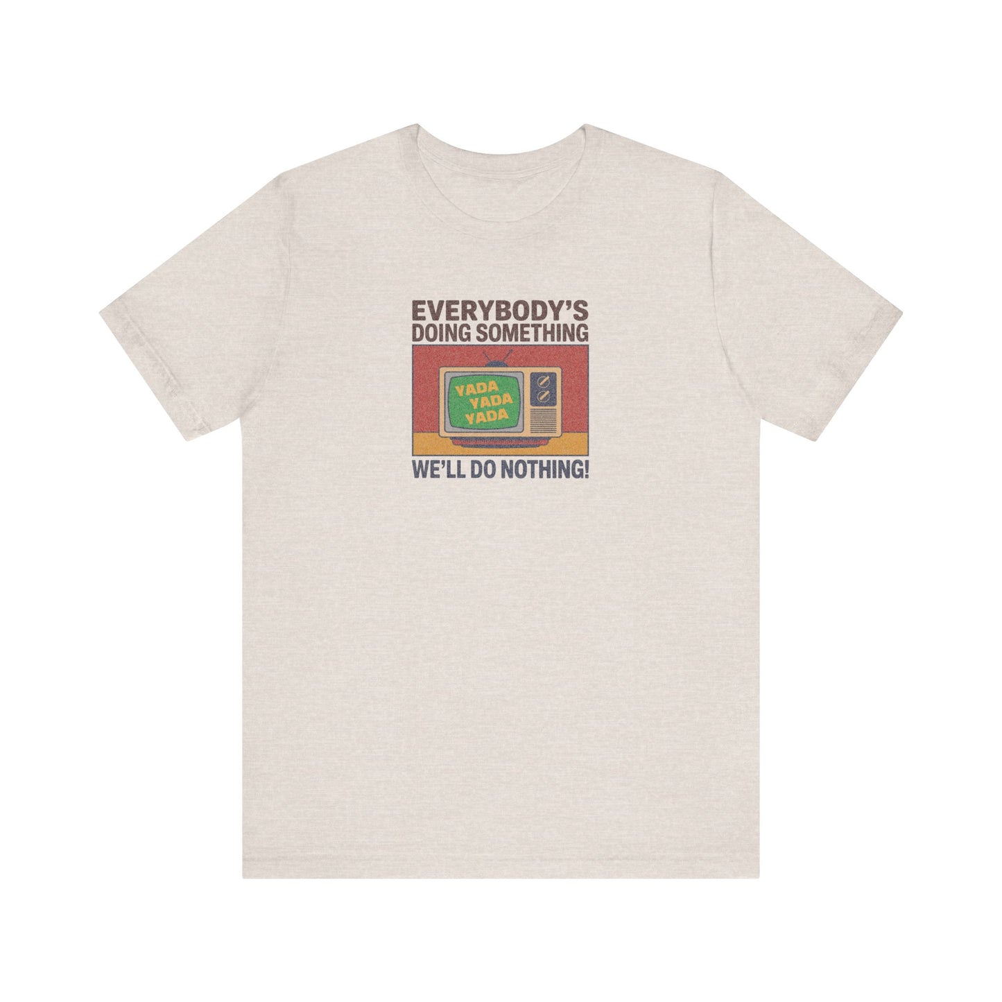 We’ll Do Nothing (Yada Yada) — Seinfeld Retro Tee (Light)