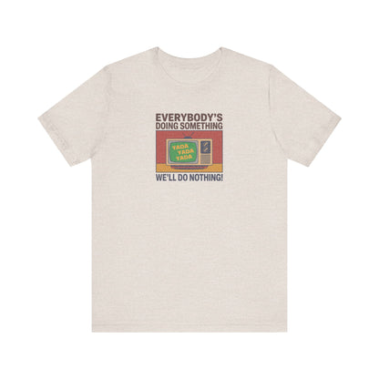 We’ll Do Nothing (Yada Yada) — Seinfeld Retro Tee (Light)
