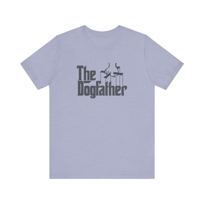 The Dogfather Shirt — Funny Dog Dad Gift, Pet Lover Tee