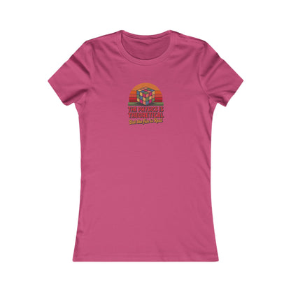 The Physics is Theoretical, But the Fun is Real — Retro Women's Tee (Light)