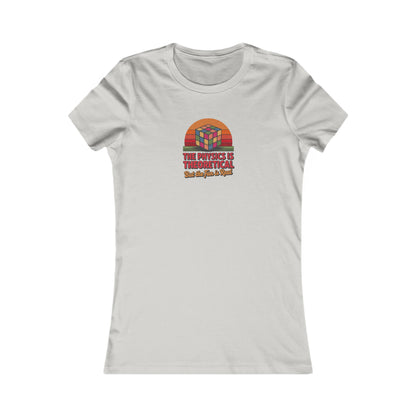 The Physics is Theoretical, But the Fun is Real — Retro Women's Tee (Light)