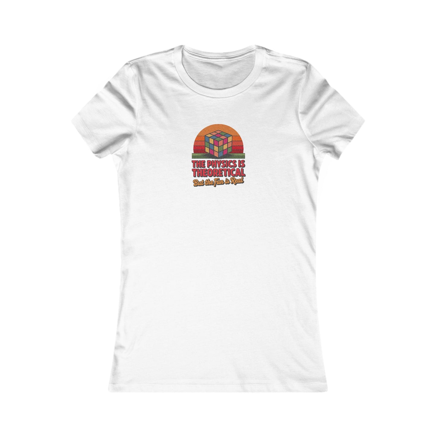 The Physics is Theoretical, But the Fun is Real — Retro Women's Tee (Light)