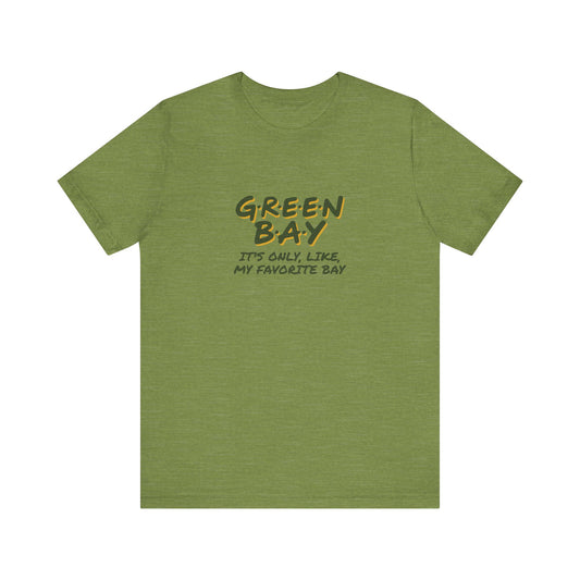 Green Bay (My Favorite Bay) — Phoebe Buffay Football Tee (Light)