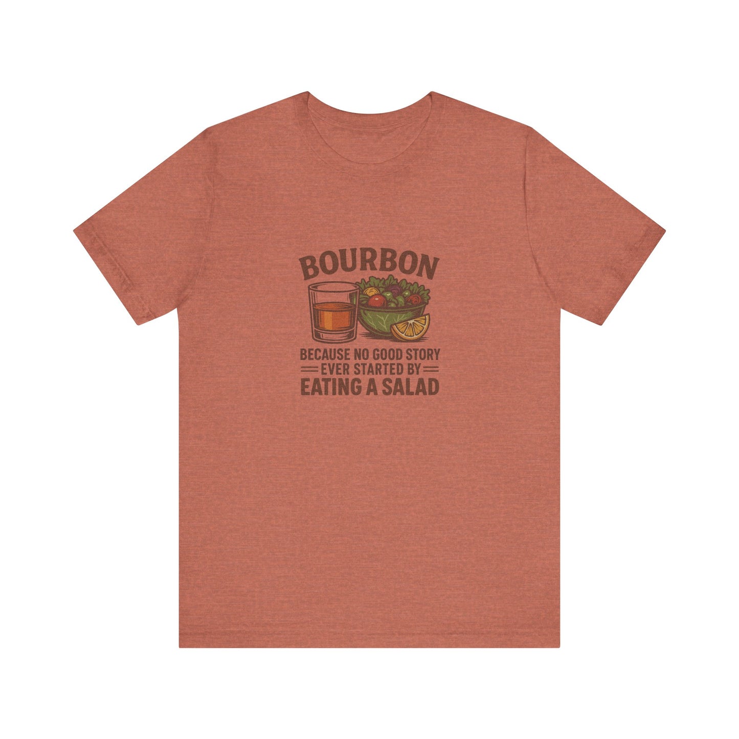Bourbon > Eating a Salad — Graphic Retro Tee (Light)