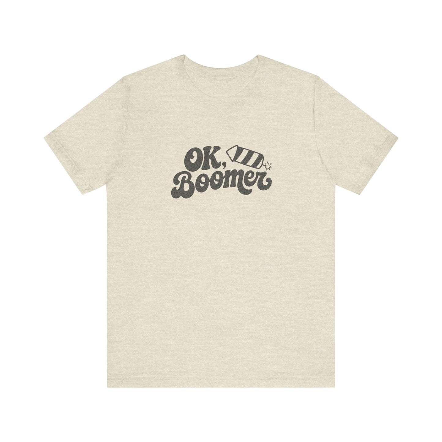OK Boomer Firework Shirt — Funny 4th of July Tee