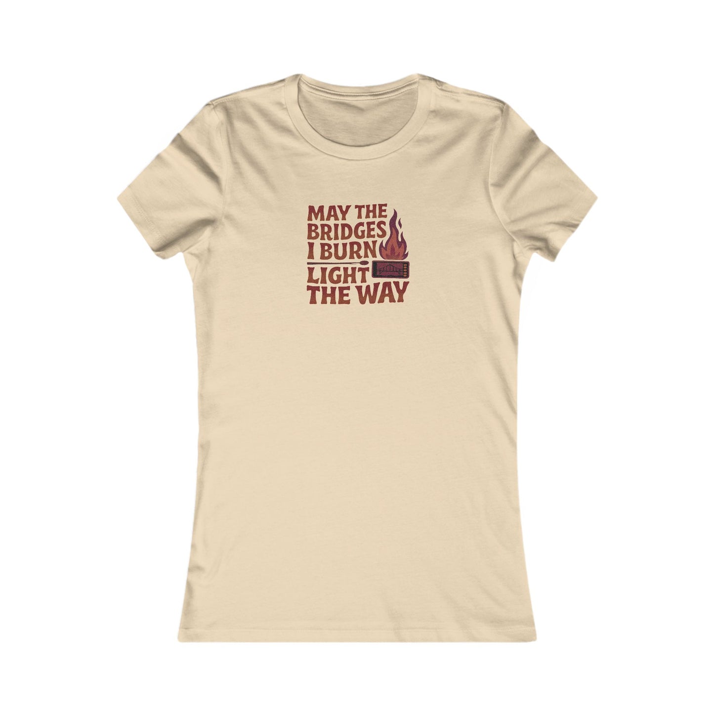 May the Bridges I Burn Light the Way — Retro Women's Tee (Light)