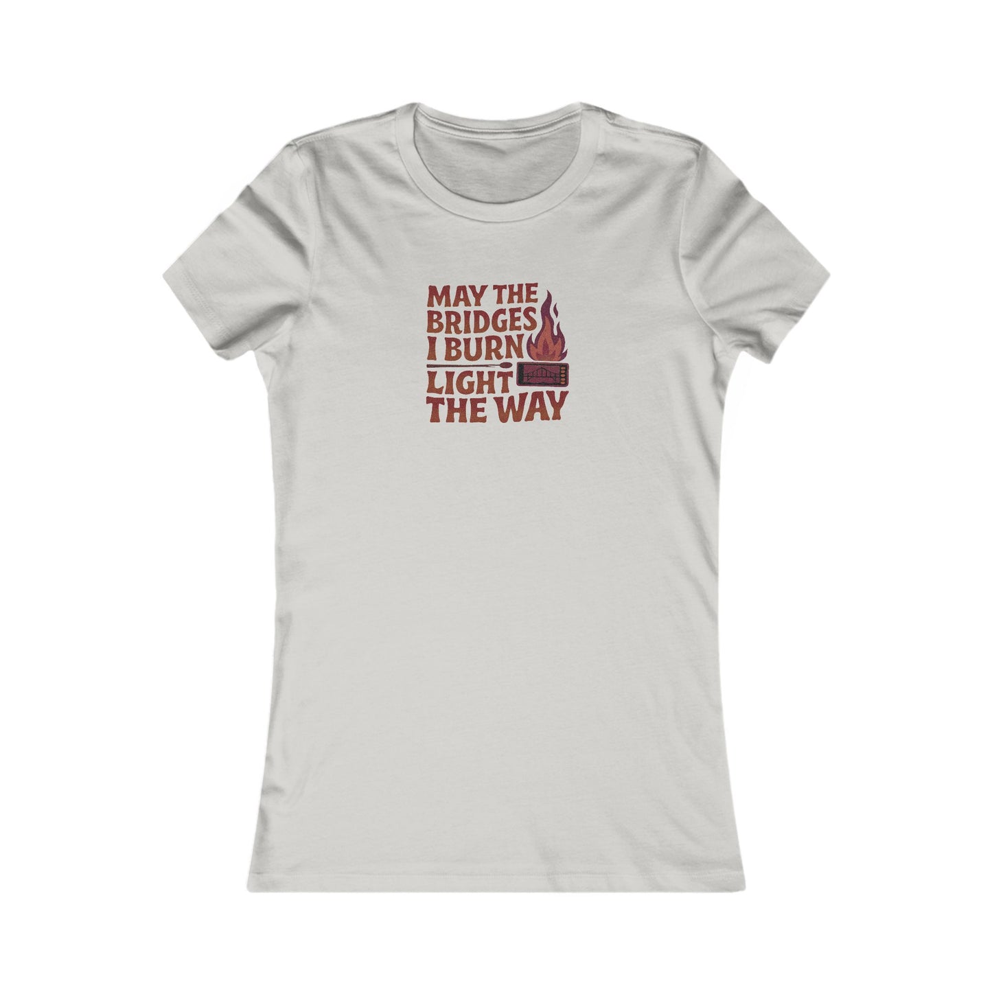 May the Bridges I Burn Light the Way — Retro Women's Tee (Light)