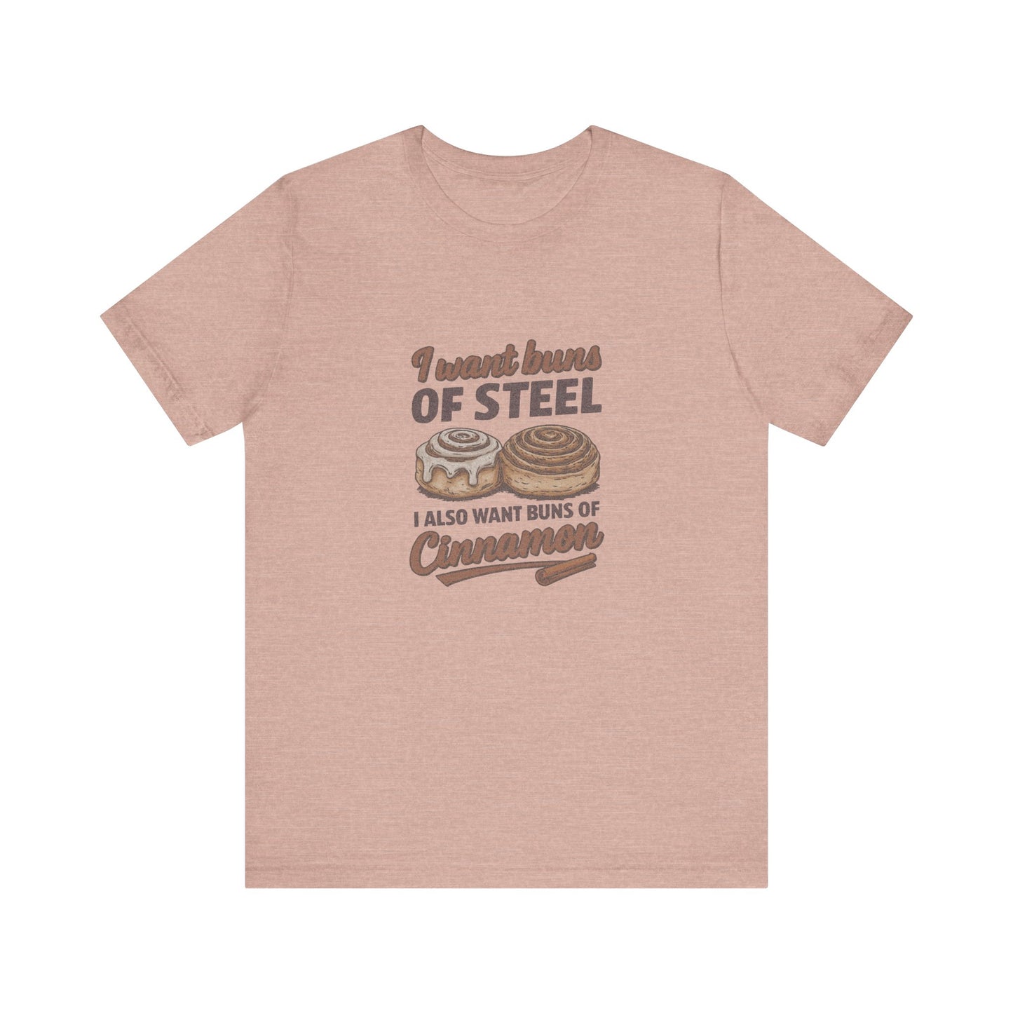 Buns of Steel (and Cinnamon) — Workout Retro Tee (Light)