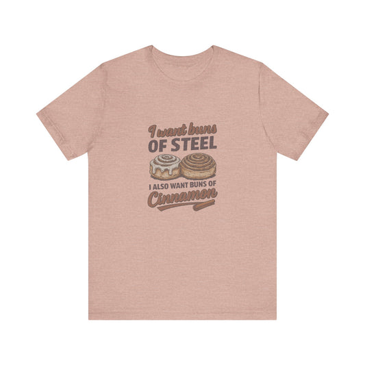 Buns of Steel (and Cinnamon) — Workout Retro Tee (Light)